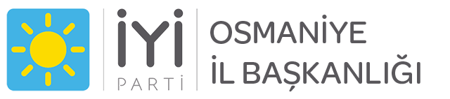İYİ Parti Osmaniye İl Başkanlığı